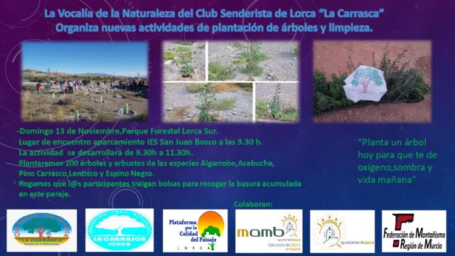 El Ayuntamiento de Lorca colabora con el Club Senderista La Carrasca en una nueva jornada de actividades de plantación de árboles y limpieza el 13 de noviembre